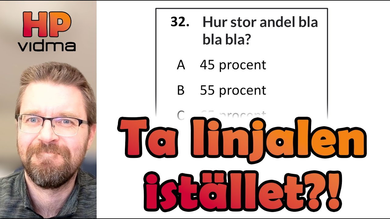 LINJALMETODEN PÅ HÖGSKOLEPROVET. Kan helt klart vara snabbare för många!