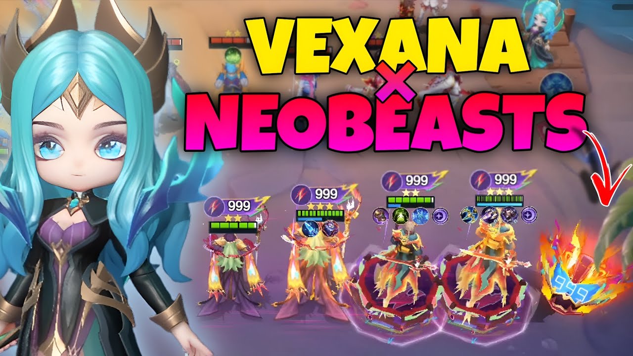 NEW Hero VEXANA EASY 999 NEOBEASTS STRATEGY MCGG Magic Chess Gogo