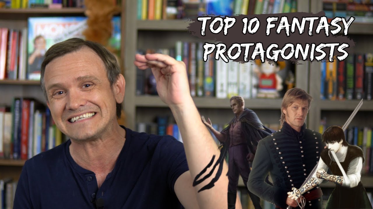 Top 10 Fantasy Protagonists!