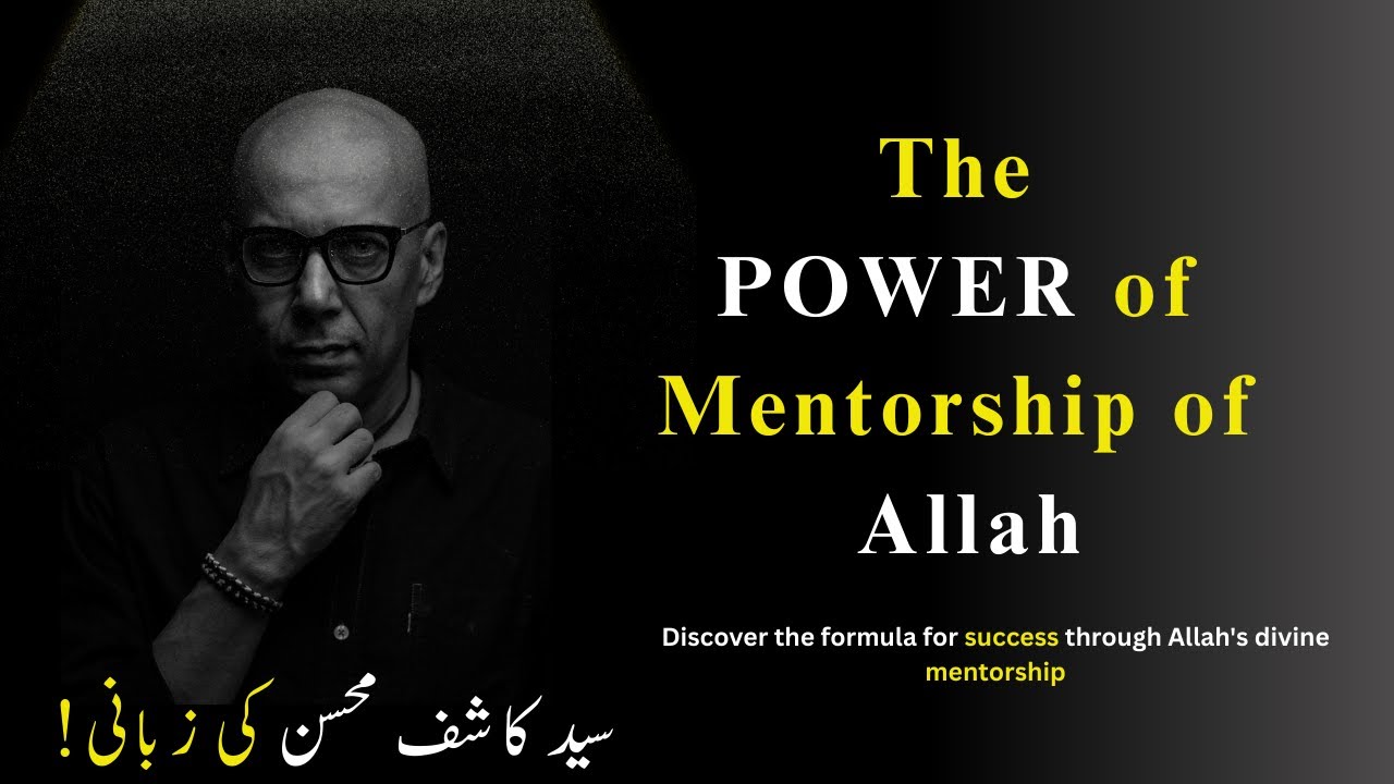 The Formula for the POWER of Mentorship of Allah @Syed.kashifmohsin #mentorshipofallah