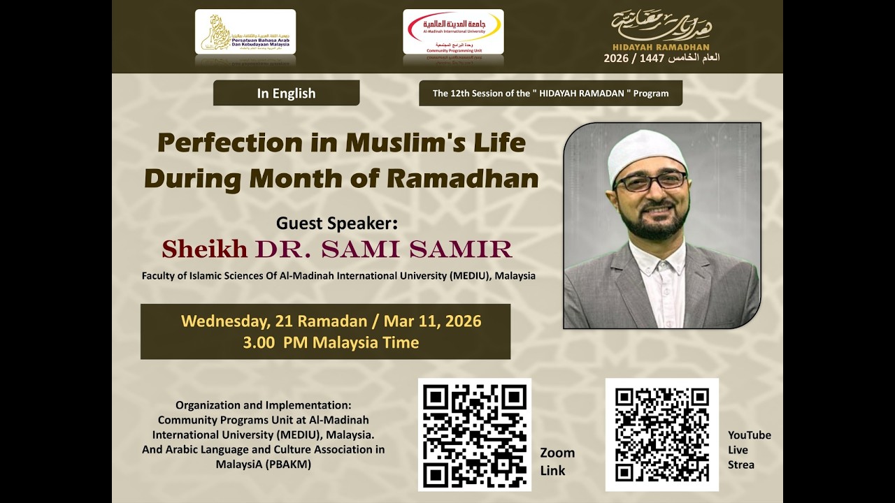 Perfection in Muslim's Life During Month of Ramadhan- Dr. Sami Samir