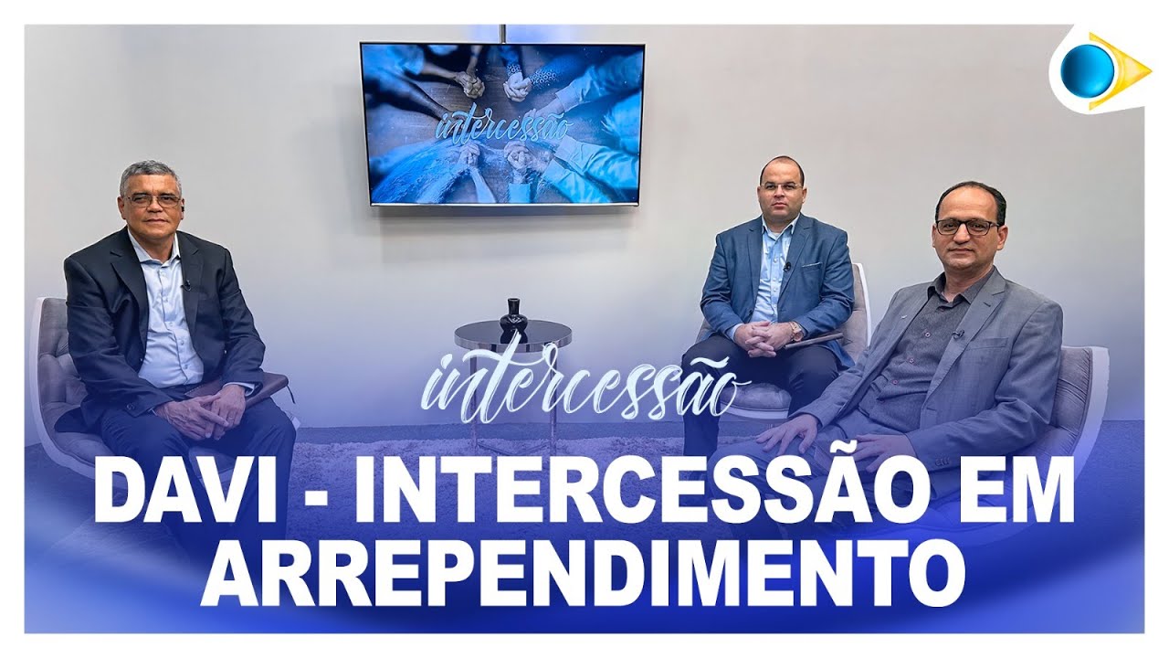 Intercessão | Davi - Intercessão em Arrependimento