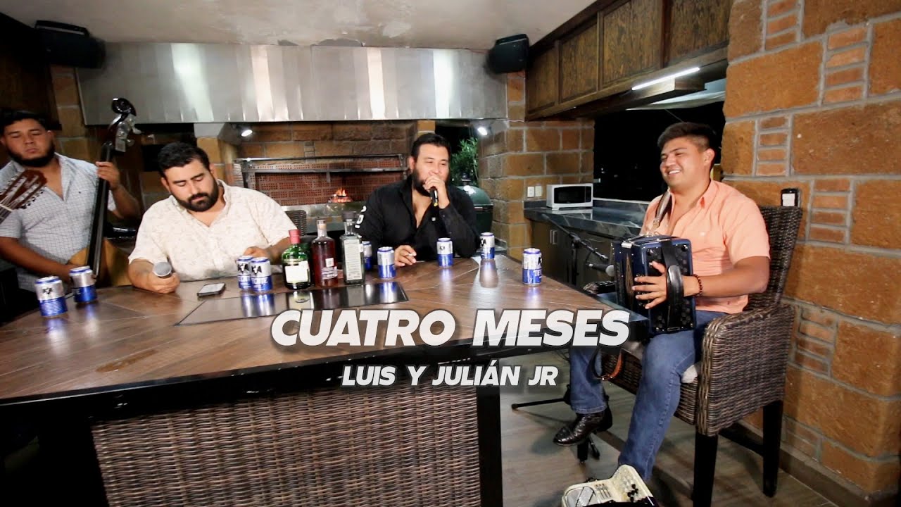 Luis y Julián Jr - Cuatro Meses (En Vivo con Tololoche 2024)