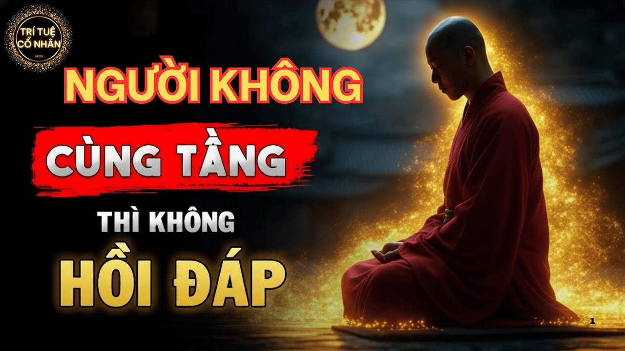 Giữ gìn năng lượng sống – Không đáp lời, không vướng nghiệp với những người gây tổn hao tâm trí