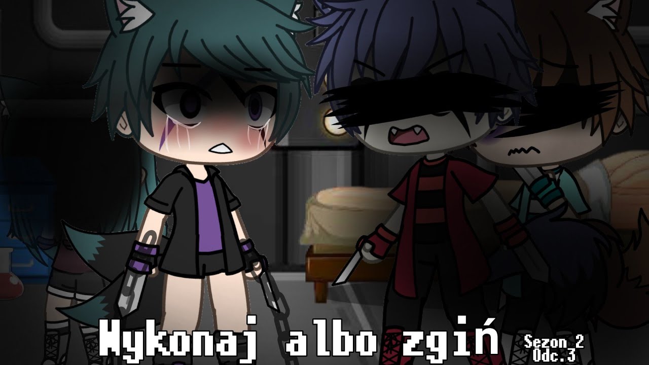 Wykonaj albo zgiń ||Odc.3 Sezon 2|| Gacha Life