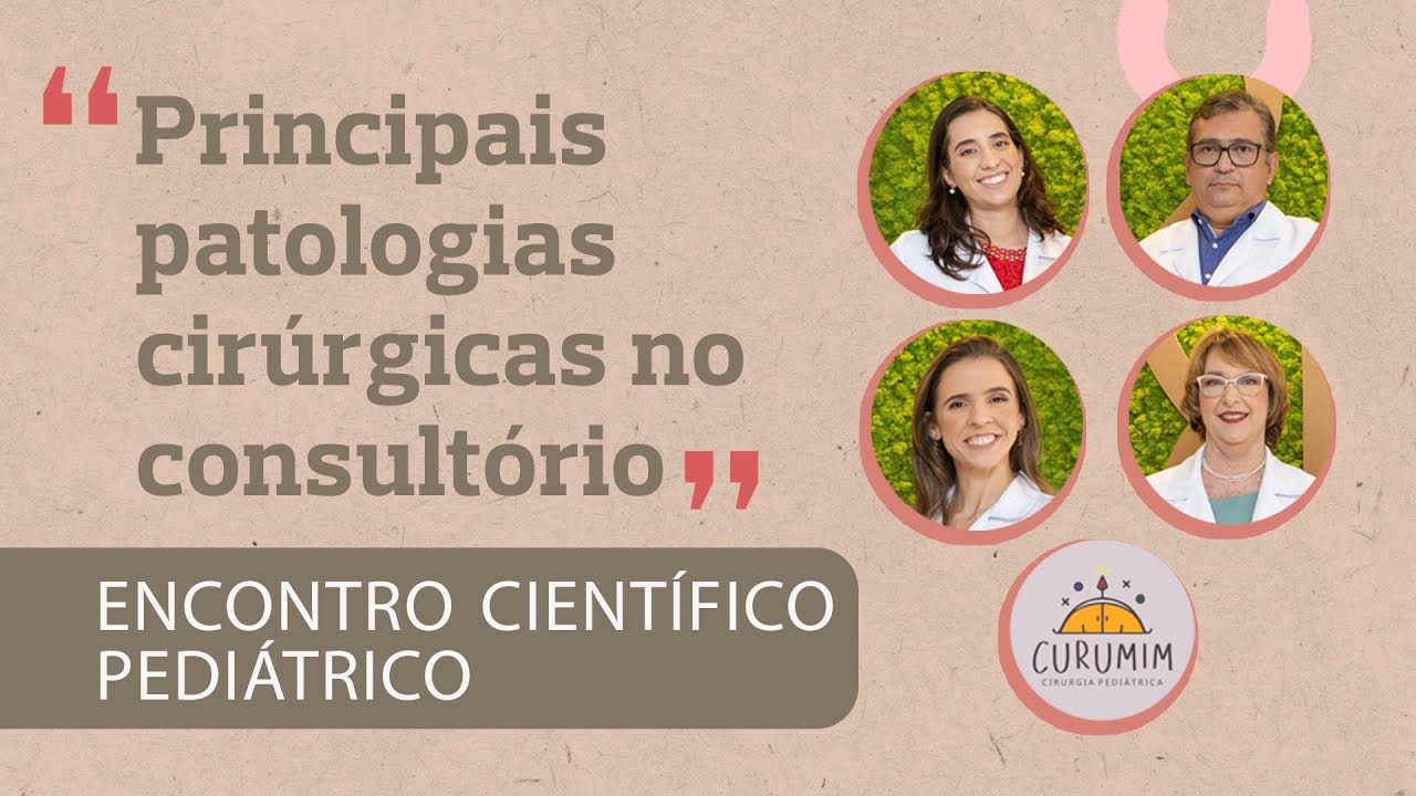 Encontro Cient&iacute;fico - Principais Patologias Cir&uacute;rgicas no Consult&oacute;rio.