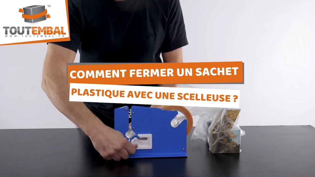 Comment fermer un sachet plastique avec une scelleuse ?