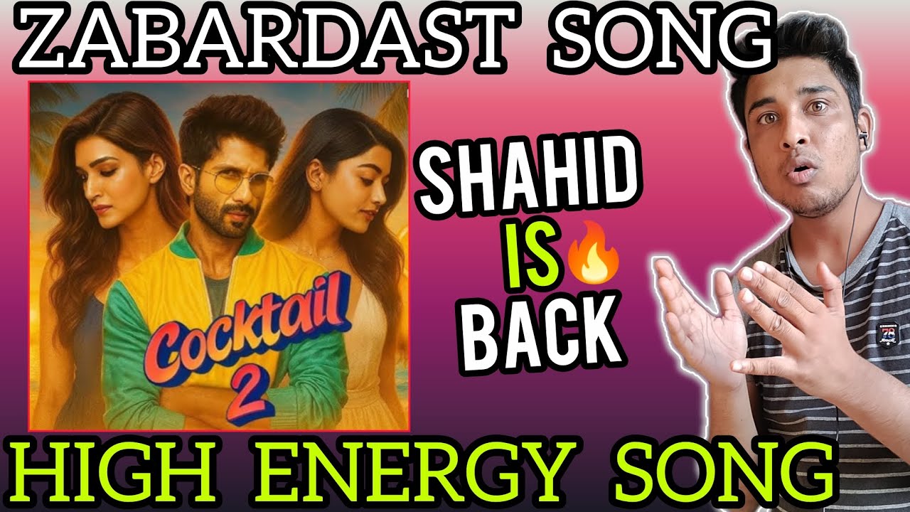 COCKTAIL 2 High Energy Dance Track Song | COCKTAIL 2 New Song Update | COCKTAIL 2 Update |COCKTAIL 2