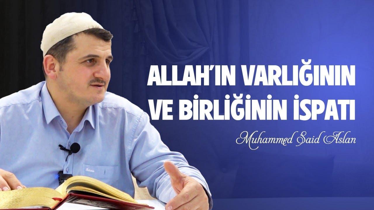 Allah'ın Varlığının Ve Birliğinin İspatı - Risale-i Nur Sohbetleri - 09.10.2025