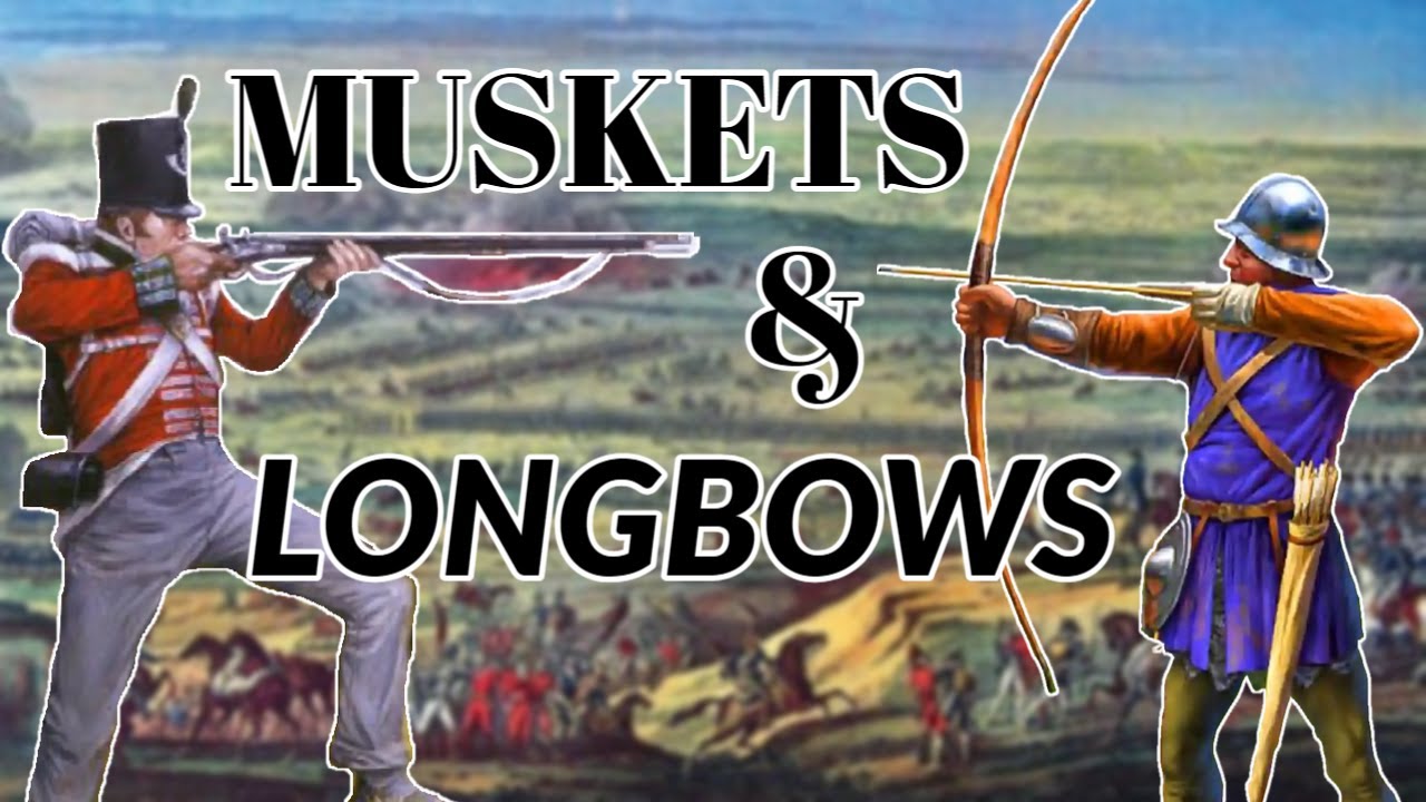 Flintlock Muskets are better than English Longbows