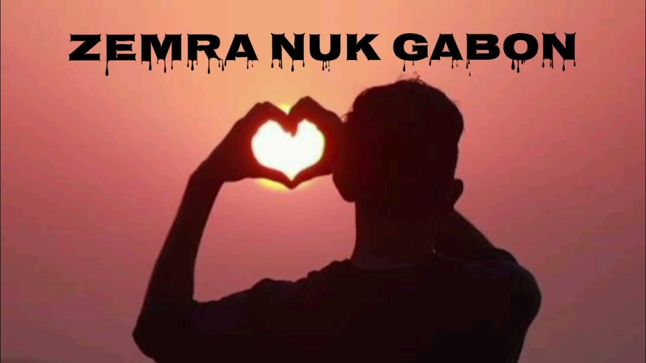 ZEMRA NUK GABON