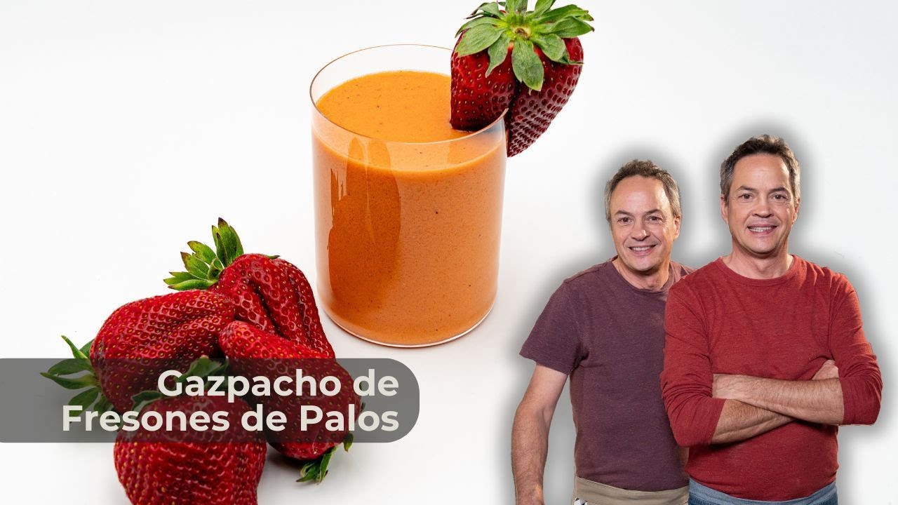 Gazpacho de Fresones de Palos 🍓🍅 | Hermanos Torres