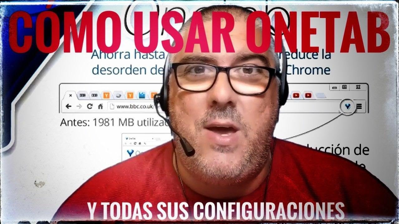 Cómo usar y configurar OneTab