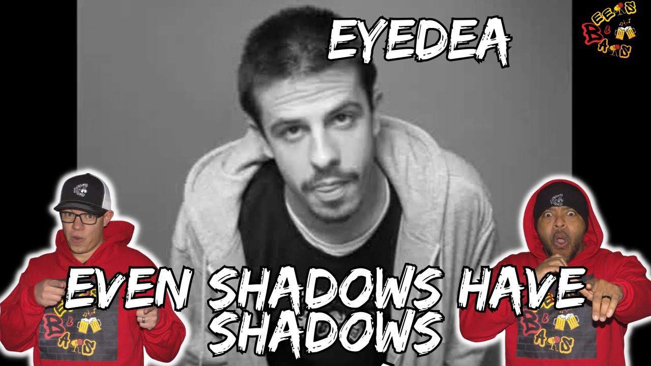 THIS IS HOW DEEP IS DEFINED!!! | Eyedea - Even Shadows Have Shadows Reaction
