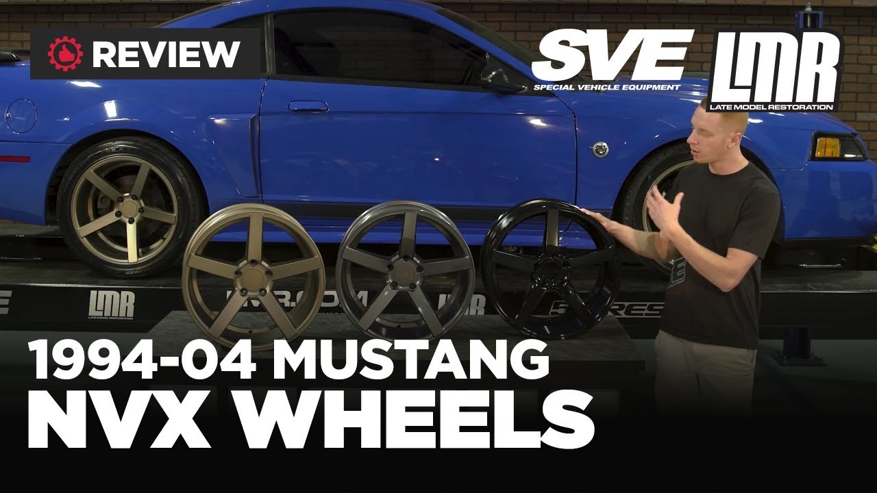 1994-2004 Mustang SVE NVX Wheels - Review
