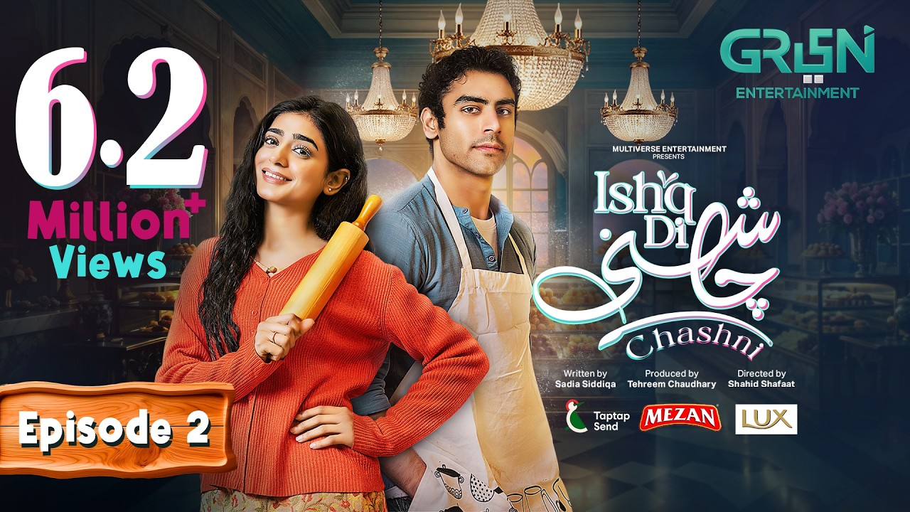 Ishq Di Chashni Ep 02 (Subtitle) 3rd March 2025 (Sehar Khan, Khushhal Khan) - Mezan,Taptap Send,Lux