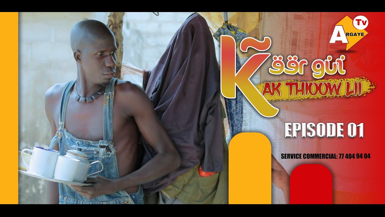 KEUR GUI AK THIOW LII (KAAW ET MALICK COUMBA) ÉPISODE  01/ SAISON 01