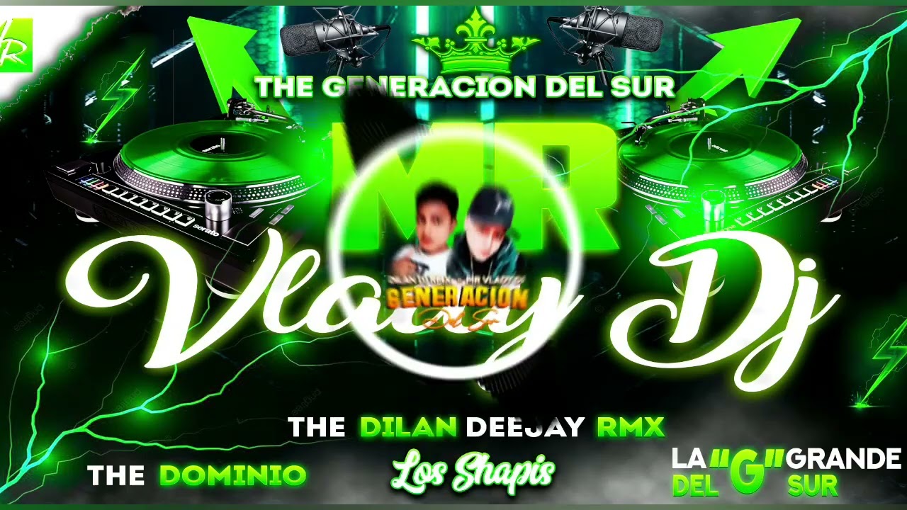 //CHICHA PODER 2025\\👹LA GENERACION DEL SUR🔥MR VLADY DJ⚡EL DOMINIO🔥