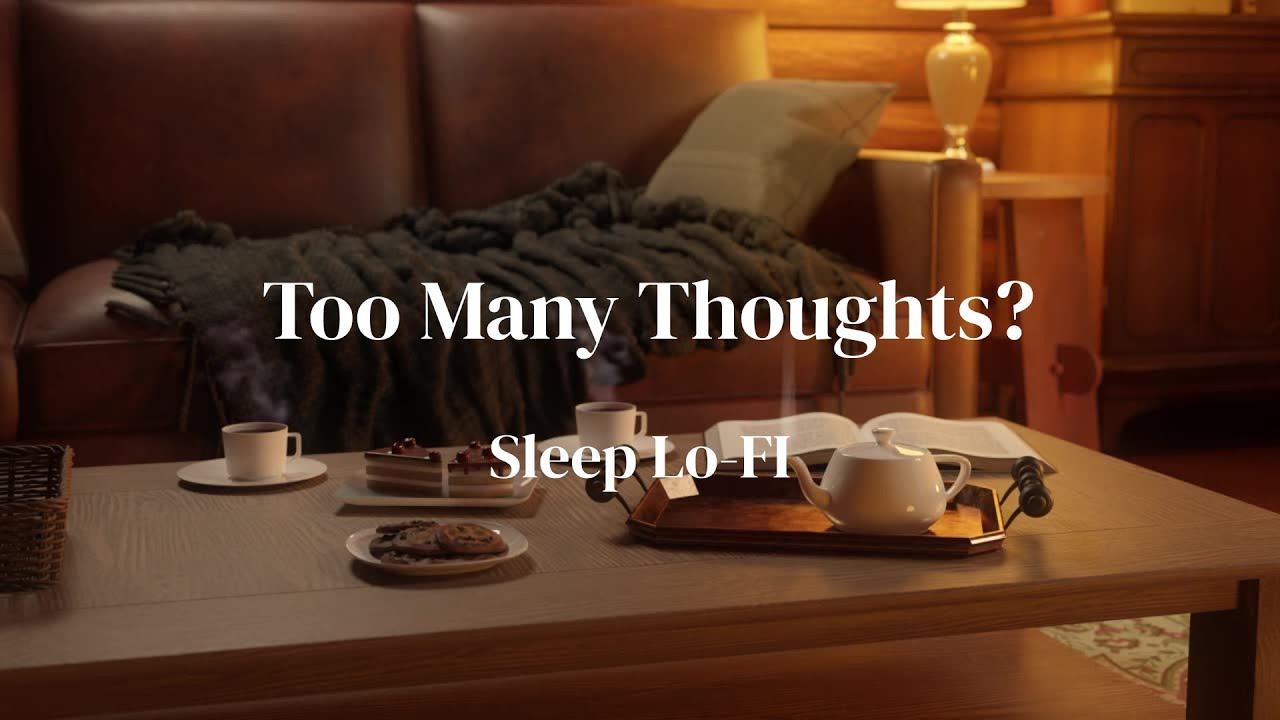 Thoughts Won’t Stop Tonight?🌙🎧| Lo-fi for Deep Sleep