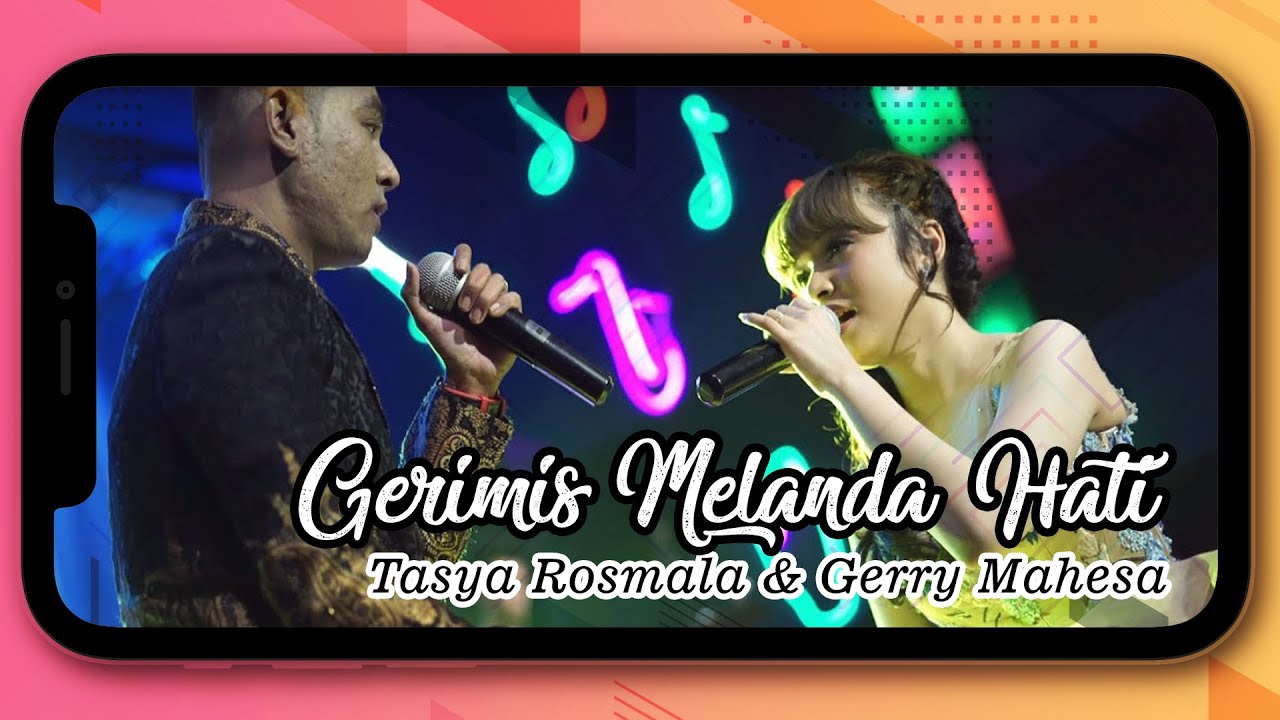 Tasya Rosmala , Gerry Mahesa - Gerimis Melanda Hati (New Pallapa Version)