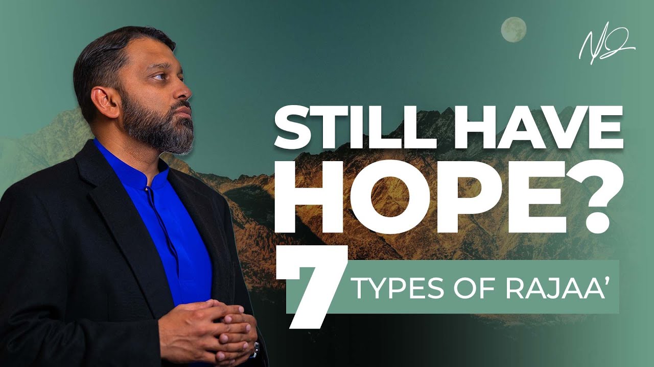 Do You Still Have Hope in Allah?   - Shaykh Dr. Yasir Qadhi