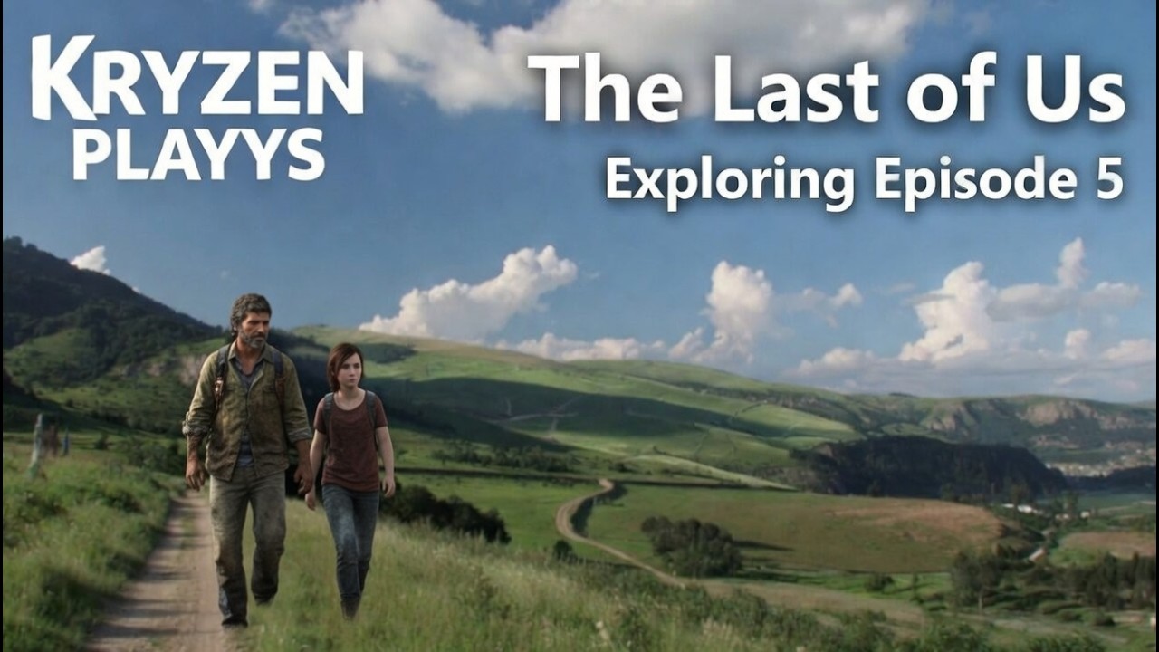 Exploring Episode 5 in The Last of Us – Hidden Details & Beautiful Scenery! | KRYZEN PLAYYS