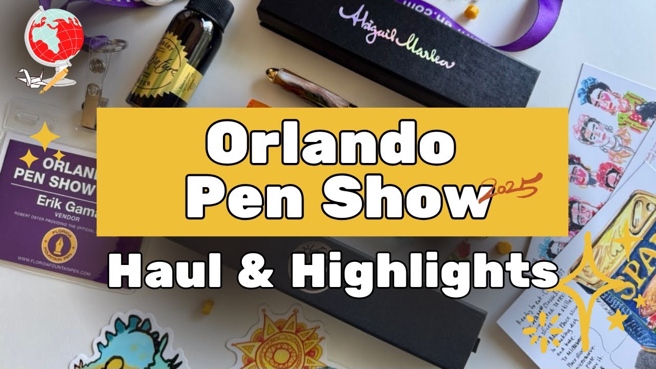Orlando Pen Show 2025 | Haul & Highlights!