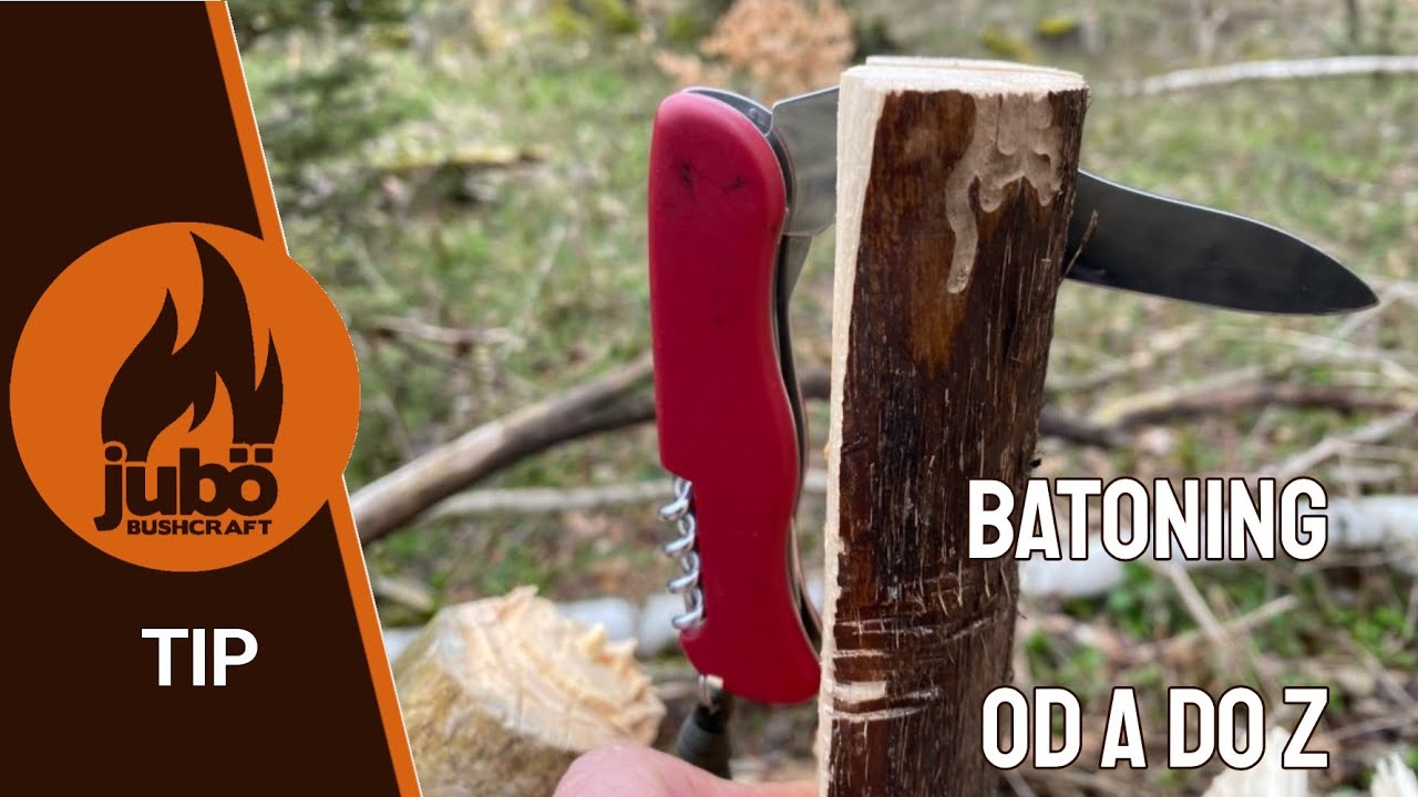 TIP : Batoning od A do Z, aneb jak nožem naštípat dřevo