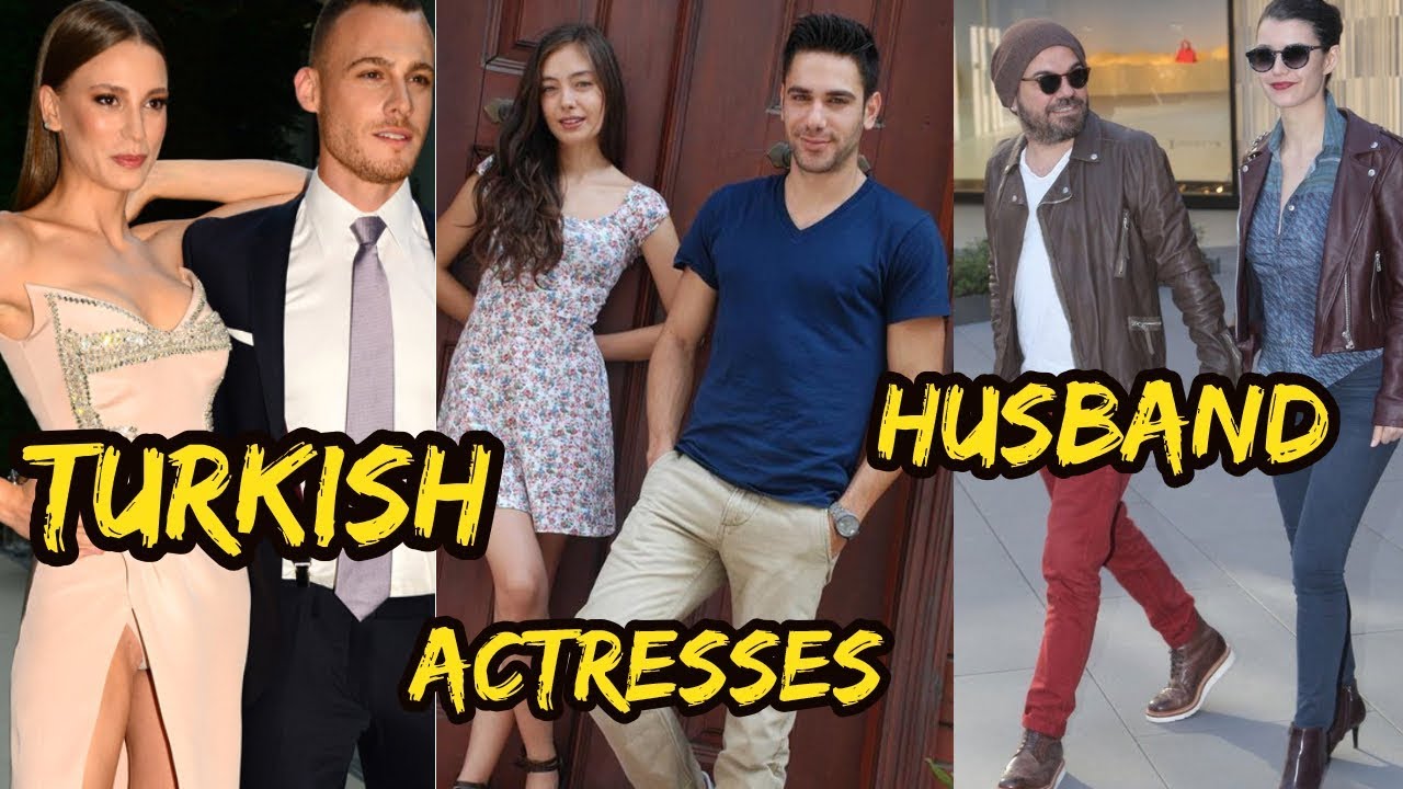 Top 11 Beautiful Turkish actresses Husbands 2018 || Turkish Celebrities Real Partner 2018