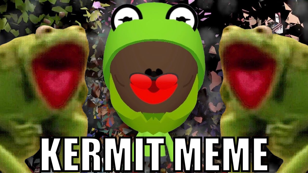 When you make the KERMIT MEME (98.7% accurate)