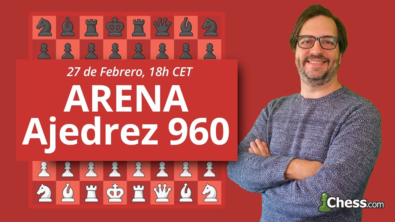 Torneo Arena de Ajedrez 960 con el maestro Luisón