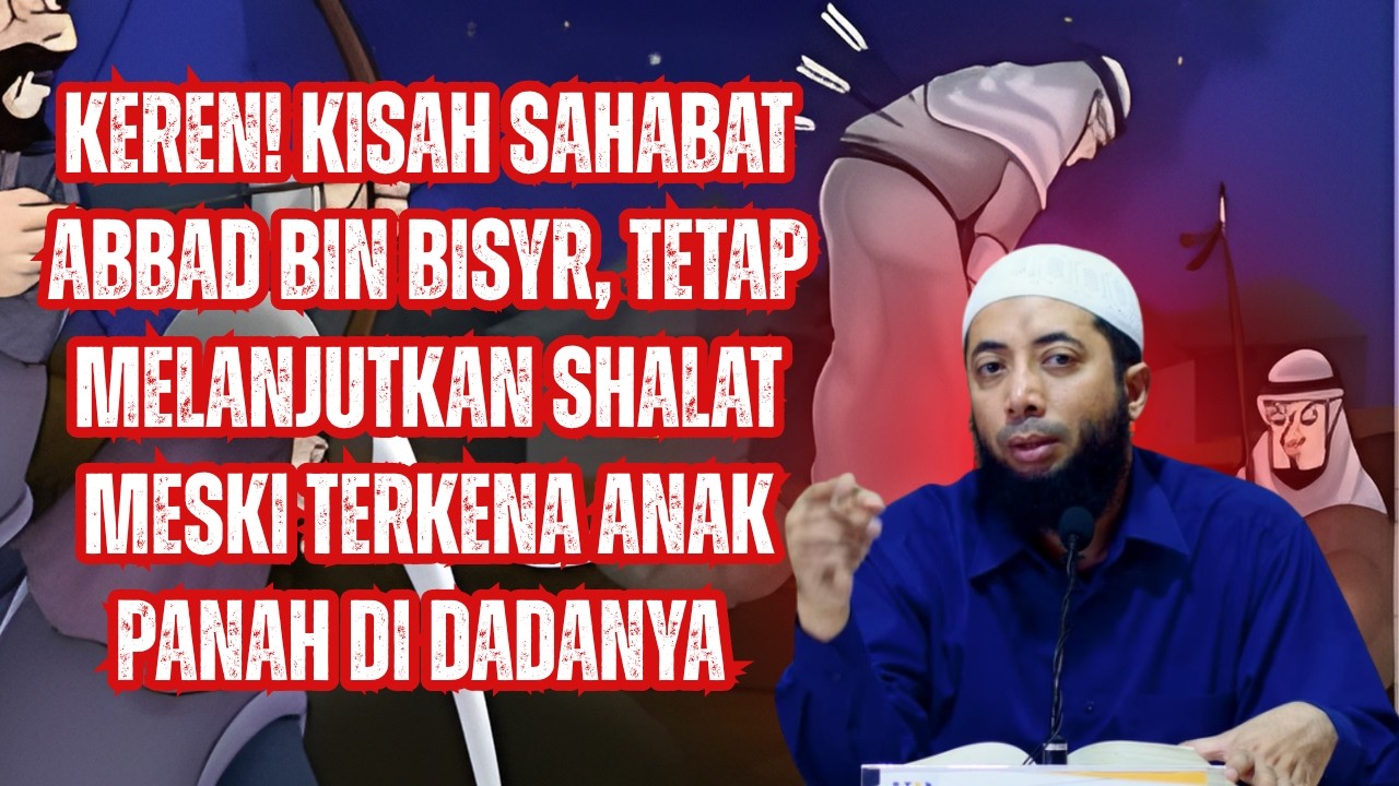 Kisah Sahabat Abbad bin Bisyr Tetap Melanjutkan Shalat Meski Terkena Anak Panah di Dadanya❗⚔️ Khalid