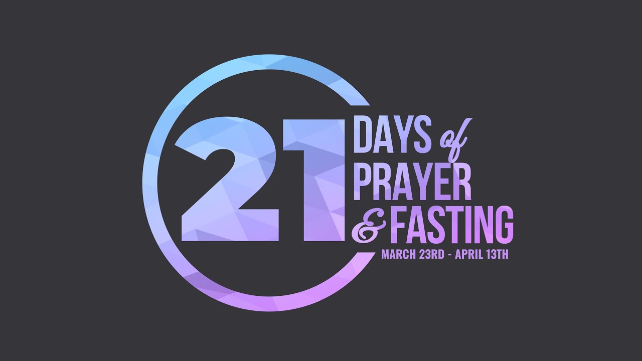 21 Days of Fasting & Prayer