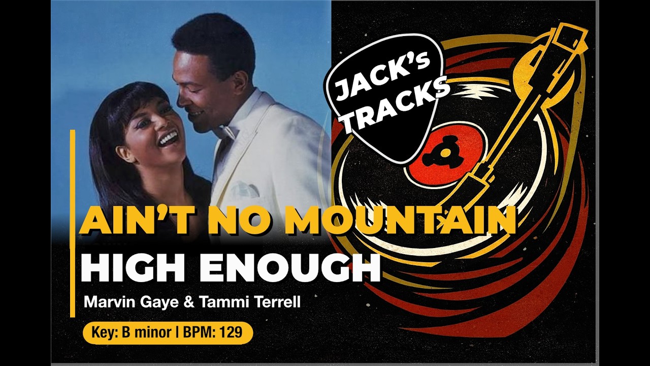 Ain’t No Mountain High Enough Backing Track (No Vocals) - Marvin Gaye & Tammi Terrell | B minor