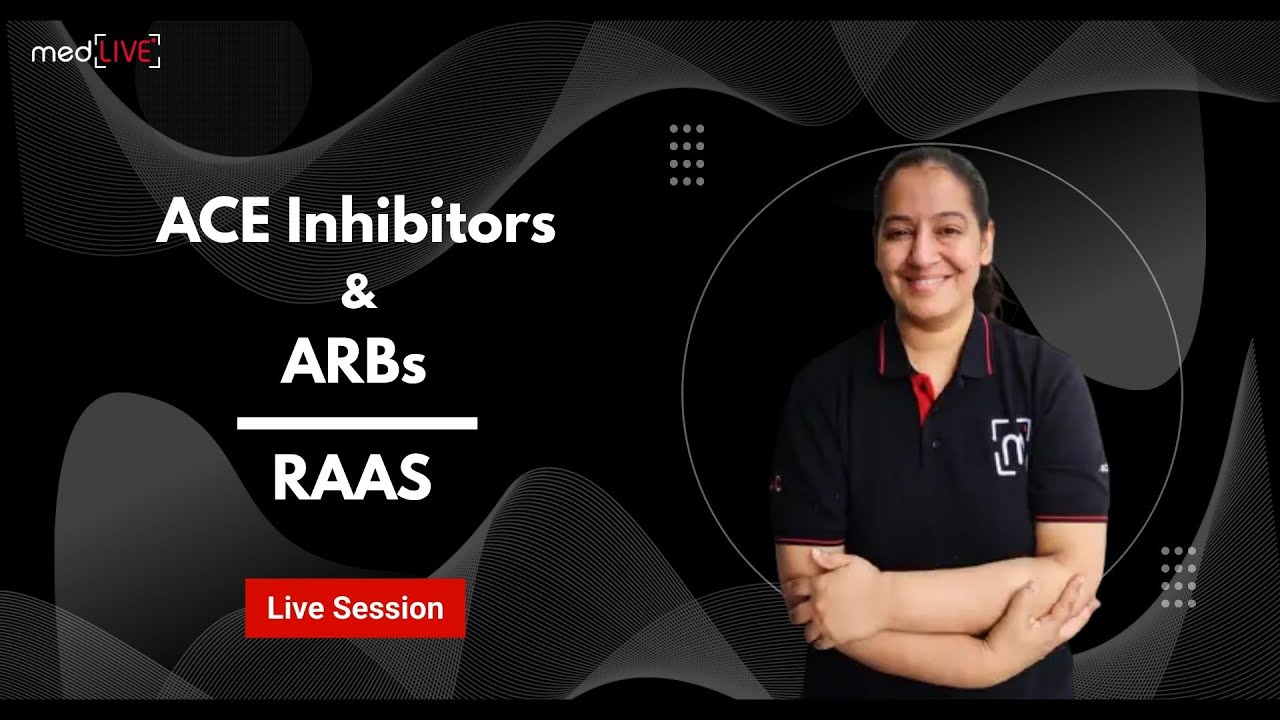 ACE Inhibitors & ARBs | RAAS | Antihypertensive Drugs | MedLive by Dr Priyanka