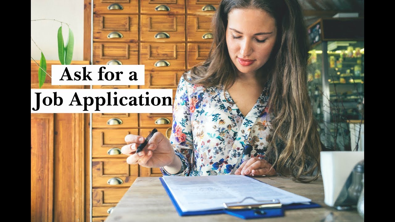 English Conversation: Ask for a Job Application