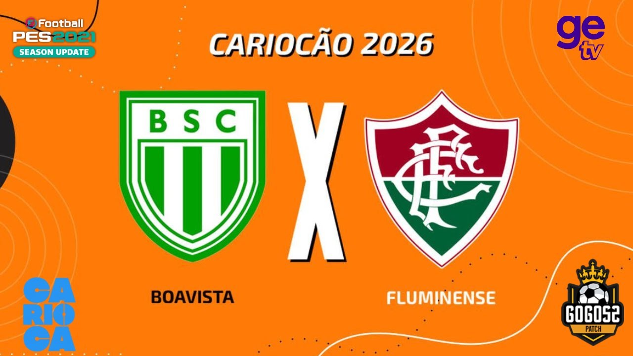 BOA VISTA X FLUMINENSE | CAMPEONATO CARIOCA 2026 | GOGOZPETCH PES 21!