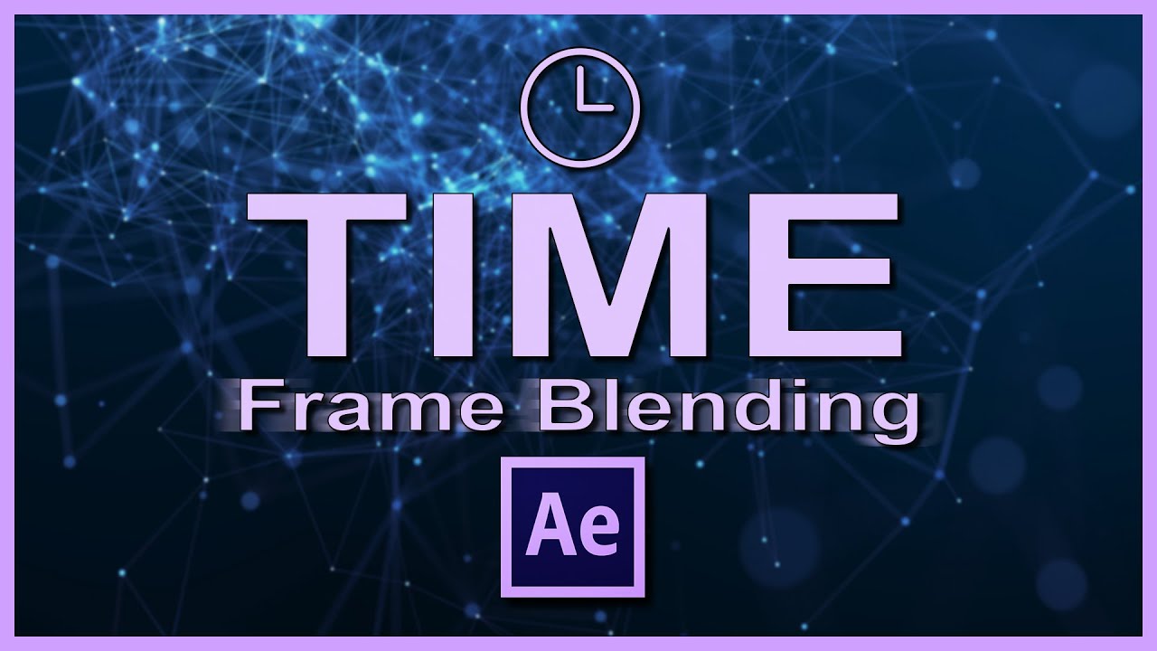 Introduction to After Effects Basics   Time manipulation & Frame Blending