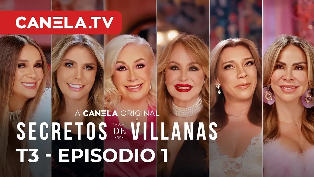Secretos de Villanas - TEMPORADA 3 - EPISODIO 1 (COMPLETO) ¡Bienvenida! | Canela.TV
