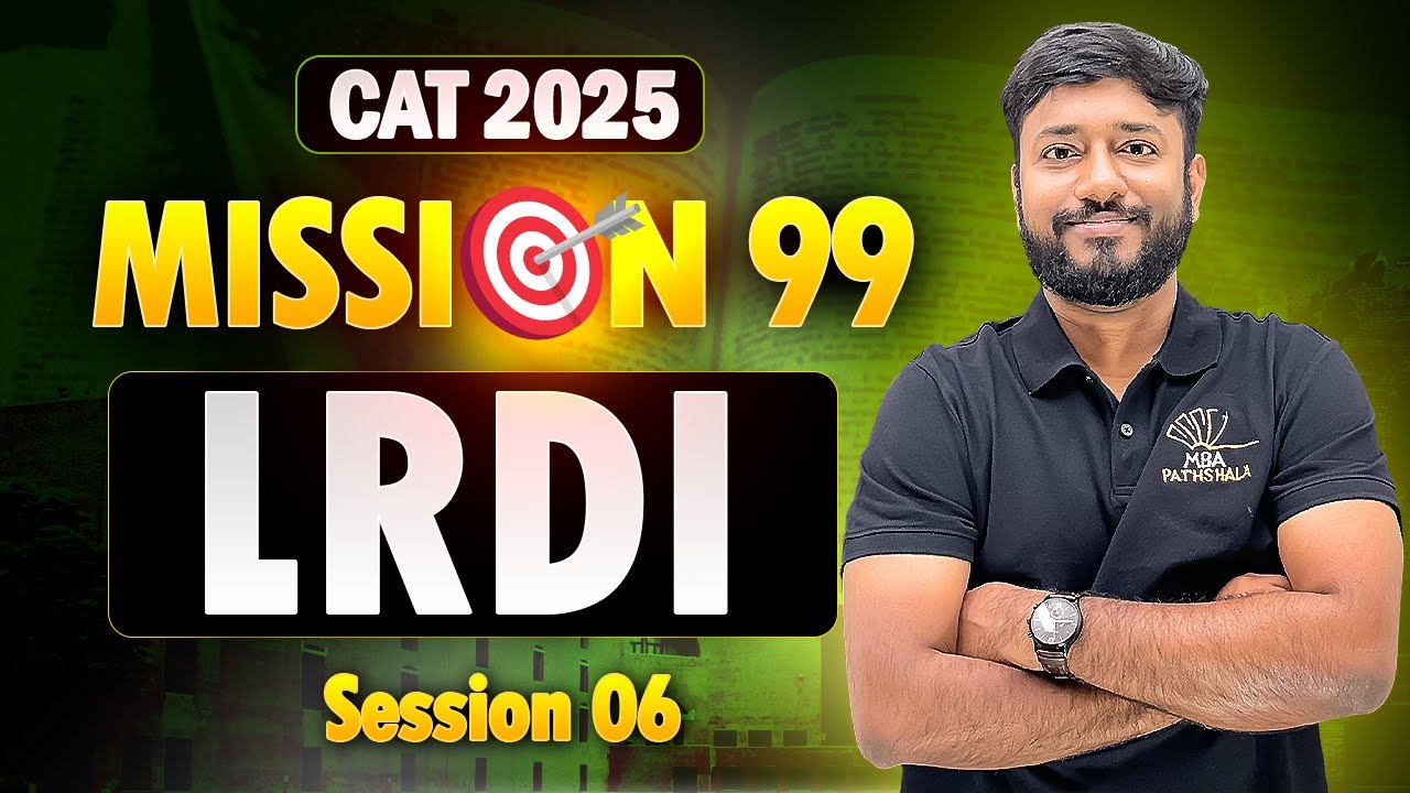 CAT 2025 | Mission 99 : LRDI Final Workshop | Vijay Sir MBA Pathshala #cat2025