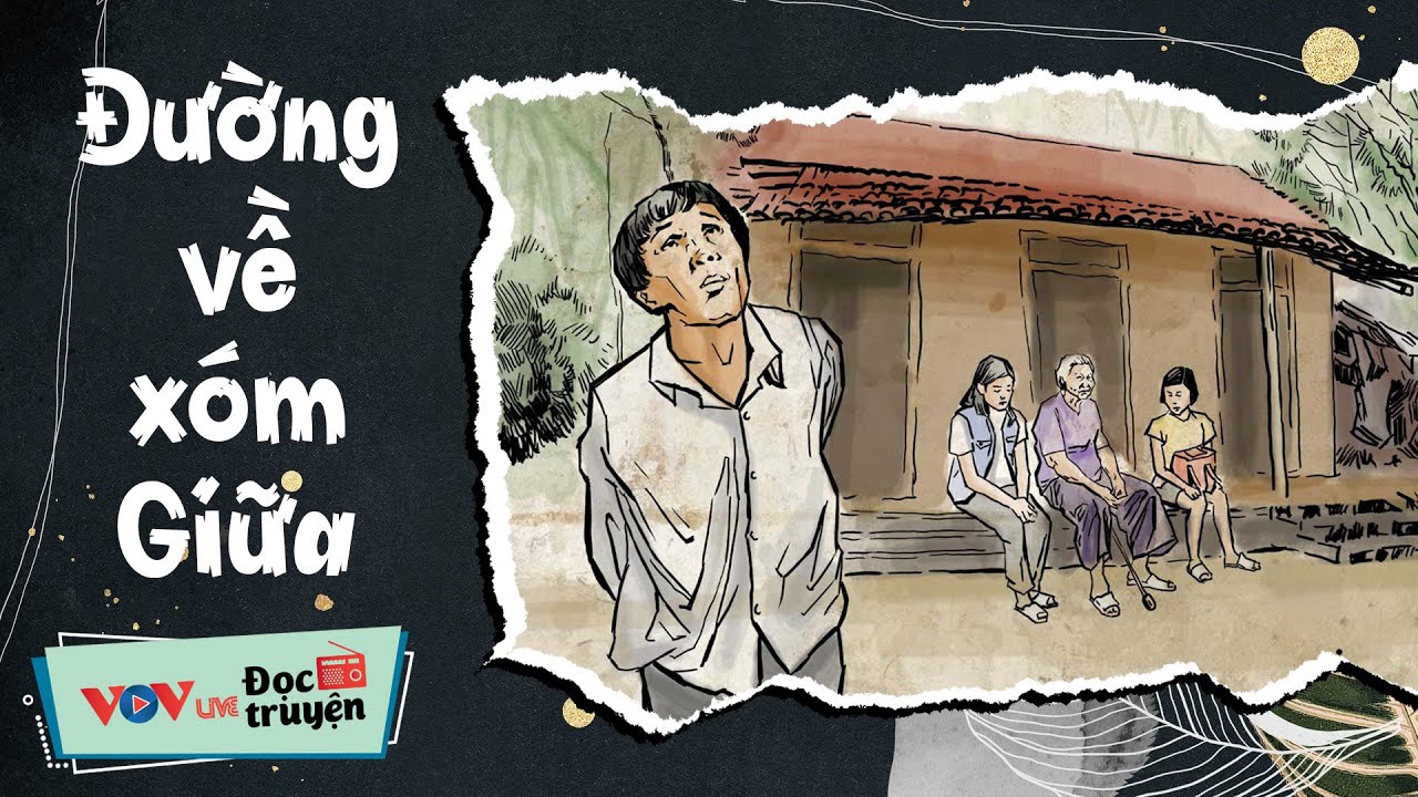 Đường Về Xóm Giữa | Đọc Truyện Đêm Khuya Đài Tiếng Nói Việt Nam | Truyện Về Tâm Lý Xã Hội VOV 341