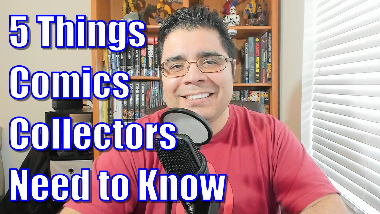 5 Things Comics Collectors Need to Know