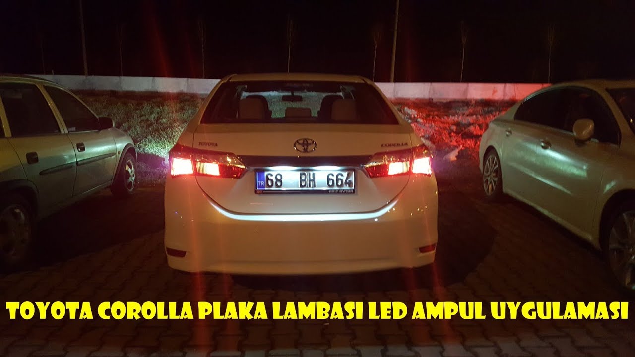 TOYOTA COROLLA PLAKA LAMBASI LED AMPUL UYGULAMASI (E160)