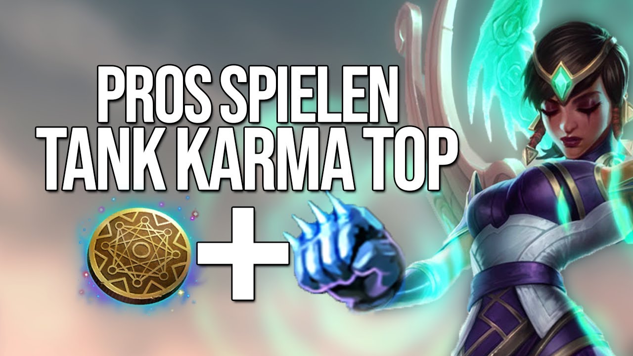 Ist das ekelhaft! | Pros spielen Tank Karma Toplane