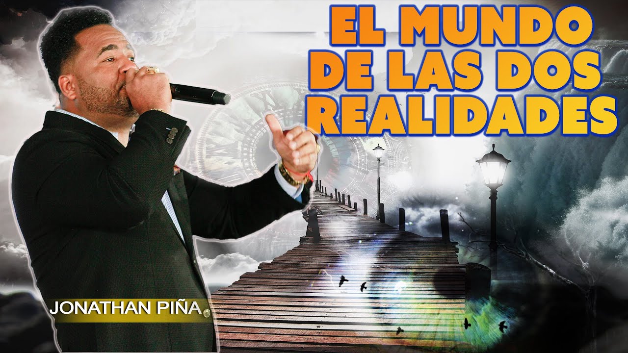 LAS DOS REALIDADES / Jonathan Piña