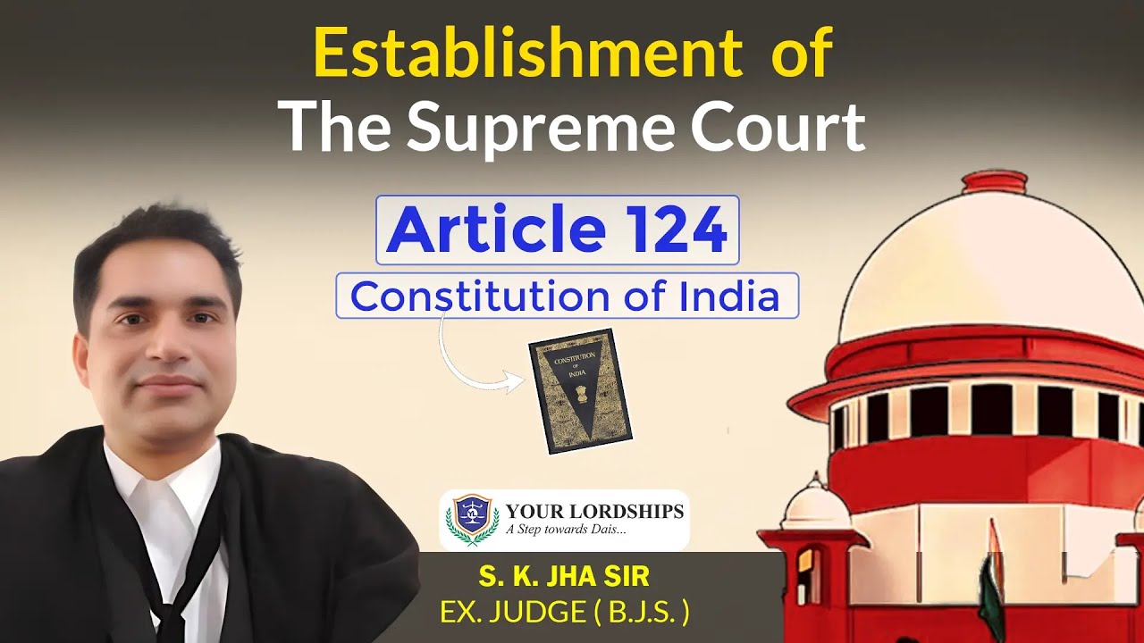 Establishment and Constitution of the Supreme Court | Article 124