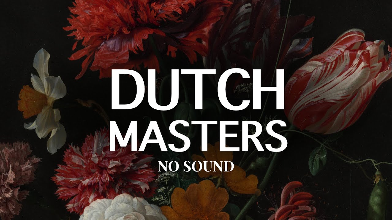 Dutch Masters - wall paper / no sound [4k]