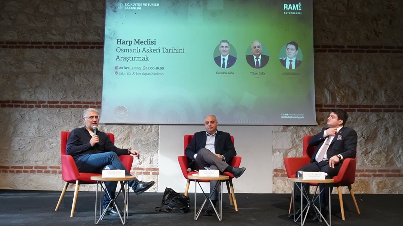 Harp Meclisi 1. Program Osmanlı Asker&icirc; Tarihini Araştırmak Rami Kışla K&uuml;t&uuml;phane