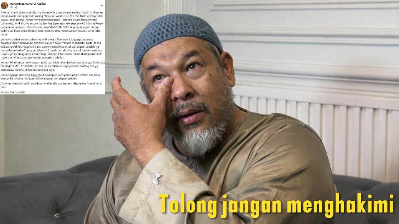 Muhammad Kamarul Kabilan Abdullah menjelaskan salah faham mengenai pemergian Nadia Kesum.