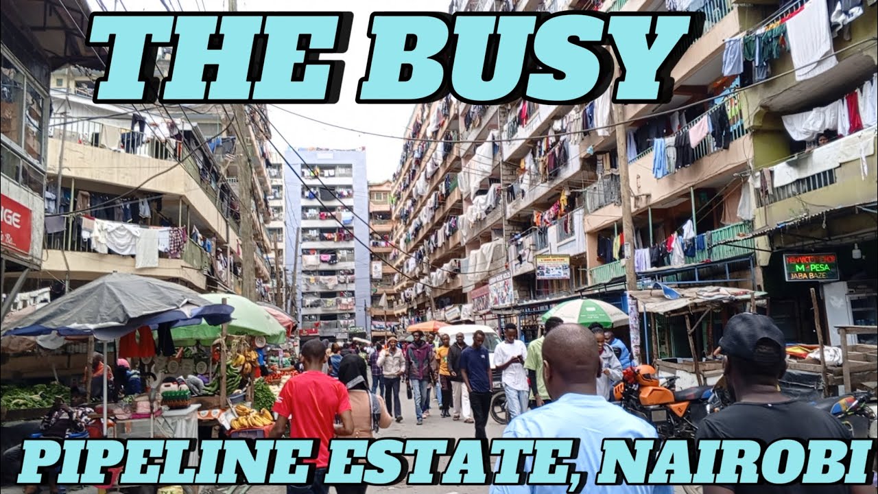 A TOUR TO THE MOST POPULATED ESTATE IN KENYA (PIPELINE EMBAKASI NAIROBI). 
